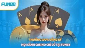 Nhà cái Fun88 – Kho game cá cược độc đáo, tỷ lệ kèo hấp dẫn